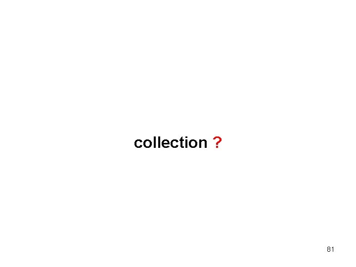 collection ? 81 