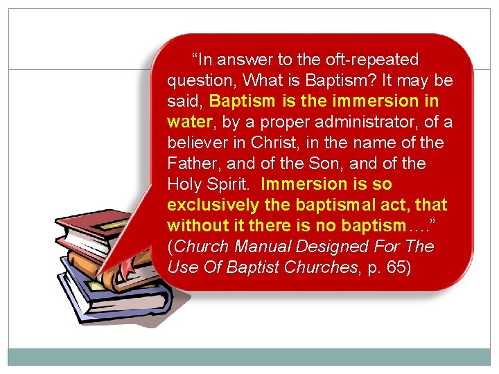 “In answer to the oft-repeated 9 question, What is Baptism? It may be said,