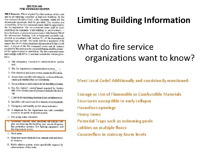 Limiting Building Information What do fire service organizations want to know? Meet Local Code!