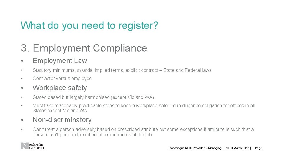 What do you need to register? 3. Employment Compliance • Employment Law • Statutory