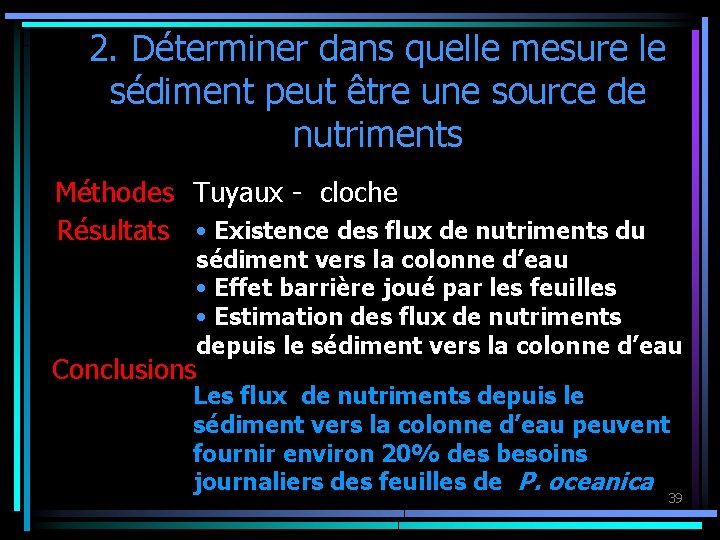 2. Déterminer dans quelle mesure le sédiment peut être une source de nutriments Méthodes