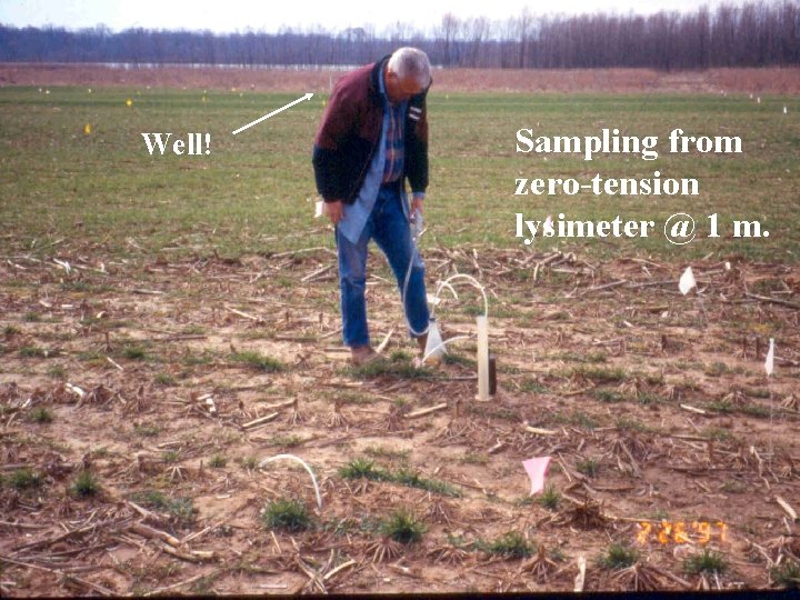 Well! Sampling from zero-tension lysimeter @ 1 m. 