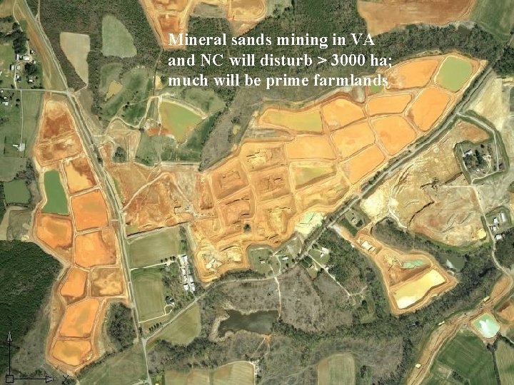 Mineral sands mining in VA and NC will disturb > 3000 ha; much will