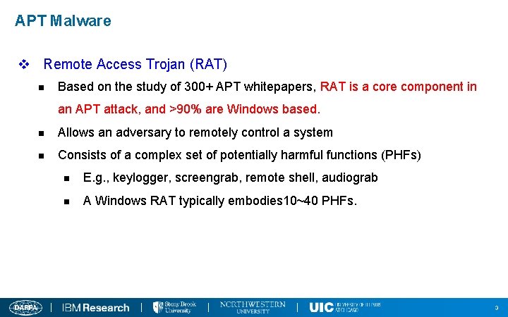 APT Malware v Remote Access Trojan (RAT) n Based on the study of 300+