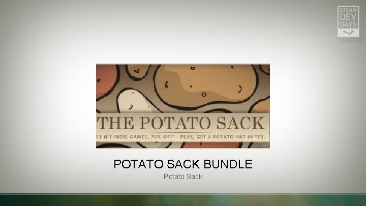 POTATO SACK BUNDLE Potato Sack 