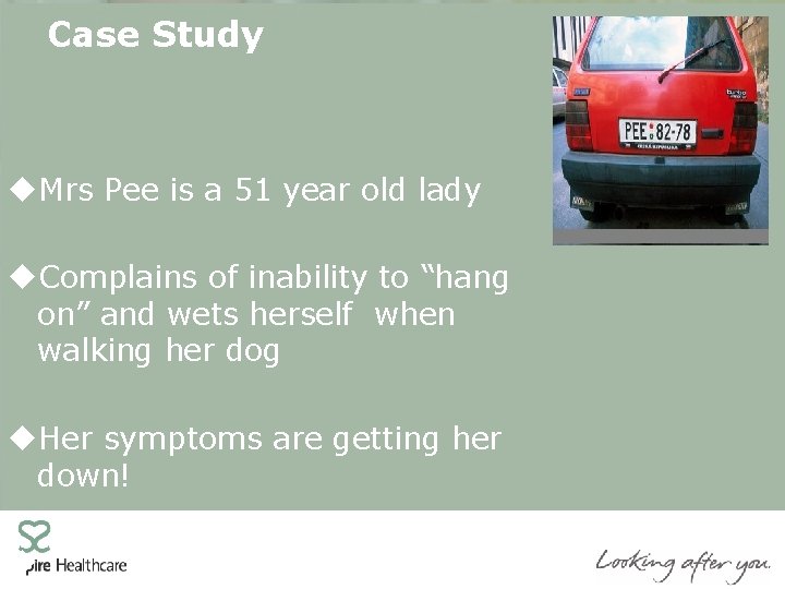 Case Study u. Mrs Pee is a 51 year old lady u. Complains of