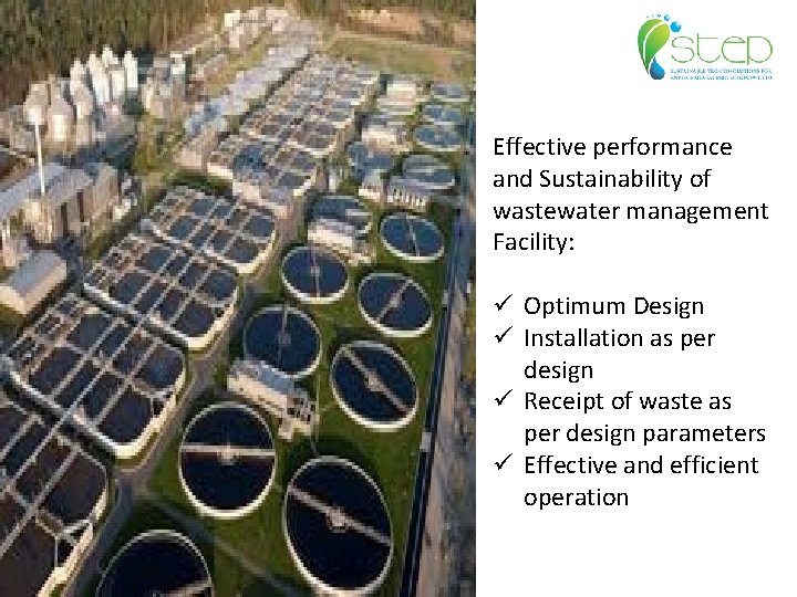 Effective performance and Sustainability of wastewater management Facility: ü Optimum Design ü Installation as