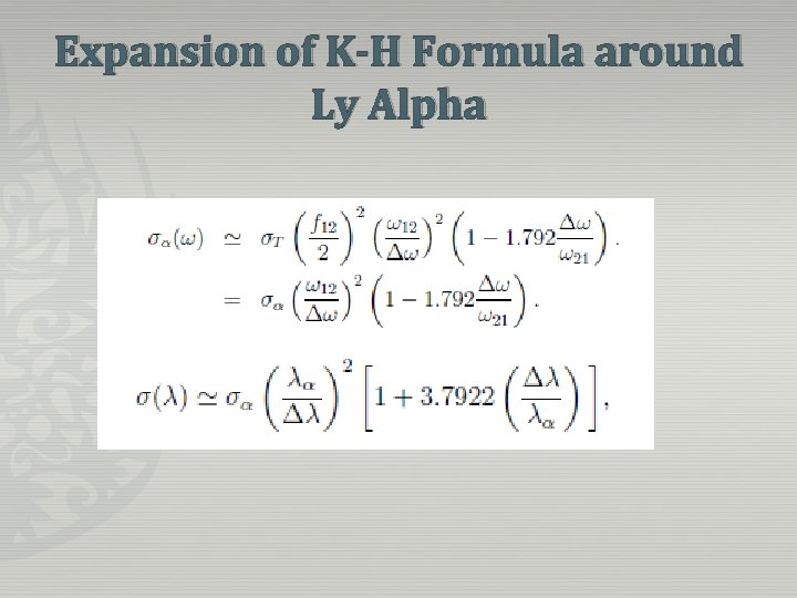 Expansion of K-H Formula around Ly Alpha 