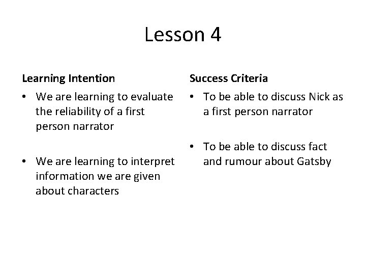 Lesson 4 Learning Intention Success Criteria • We are learning to evaluate the reliability