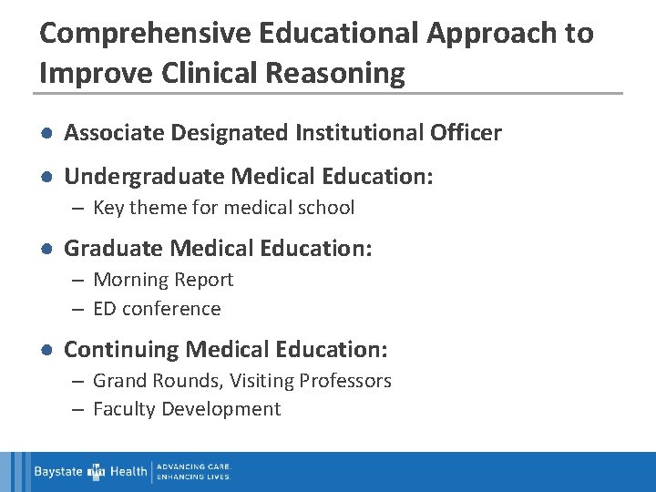 Comprehensive Educational Approach to Improve Clinical Reasoning ● Associate Designated Institutional Officer ● Undergraduate