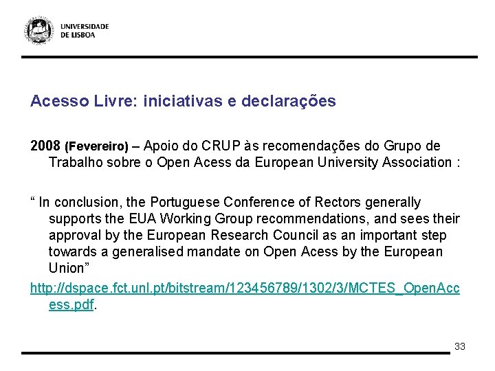 Acesso Livre: iniciativas e declarações 2008 (Fevereiro) – Apoio do CRUP às recomendações do