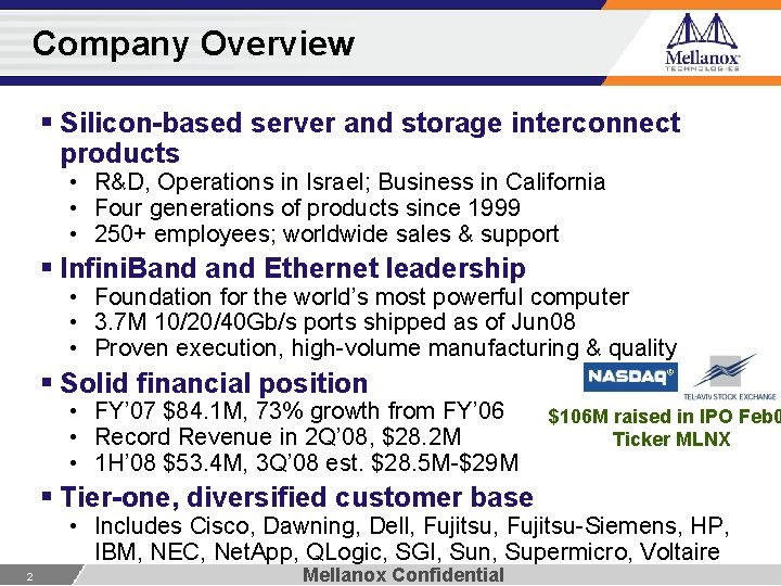 Company Overview § Silicon-based server and storage interconnect products • R&D, Operations in Israel;
