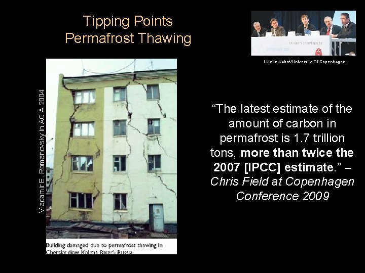 Tipping Points Permafrost Thawing Vladamir E. Romanovsky in ACIA 2004 Lizette Kabré/University Of Copenhagen