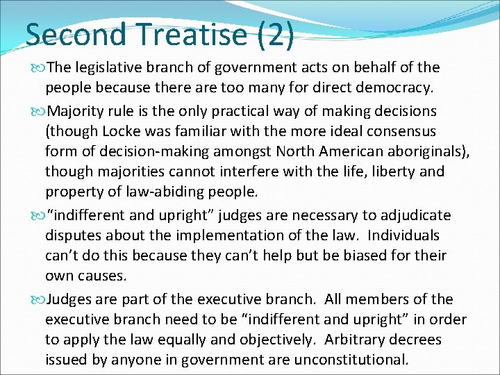 Second Treatise (2) The legislative branch of government acts on behalf of the people