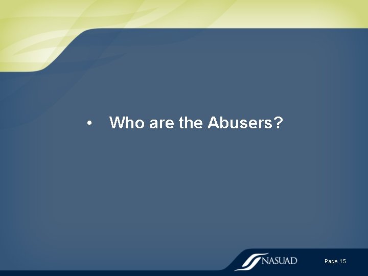  • Who are the Abusers? Page 15 