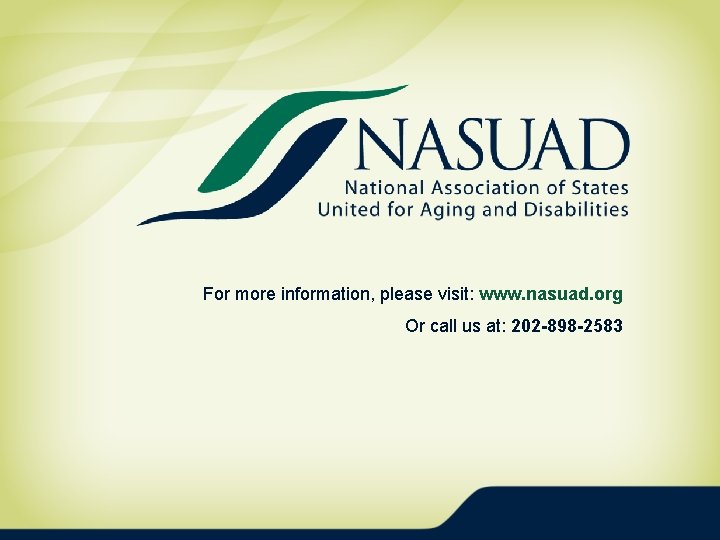 For more information, please visit: www. nasuad. org Or call us at: 202 -898