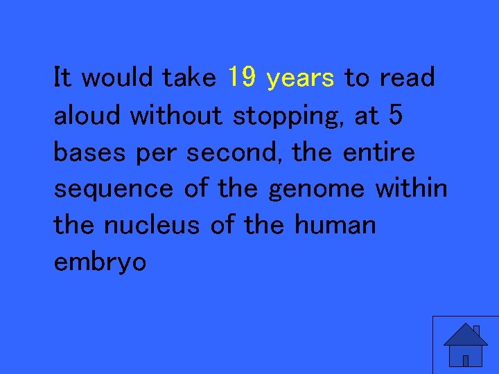 VIt 20 a would take 19 years to read aloud without stopping, at 5
