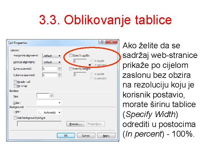 3. 3. Oblikovanje tablice Ako želite da se sadržaj web-stranice prikaže po cijelom zaslonu