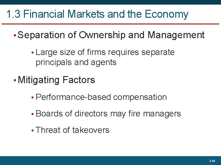 1. 3 Financial Markets and the Economy • Separation of Ownership and Management •