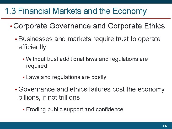 1. 3 Financial Markets and the Economy • Corporate Governance and Corporate Ethics •