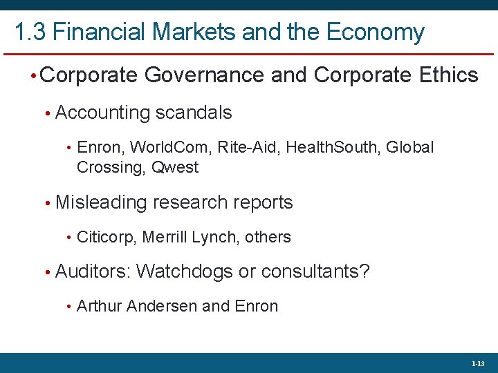 1. 3 Financial Markets and the Economy • Corporate Governance and Corporate Ethics •