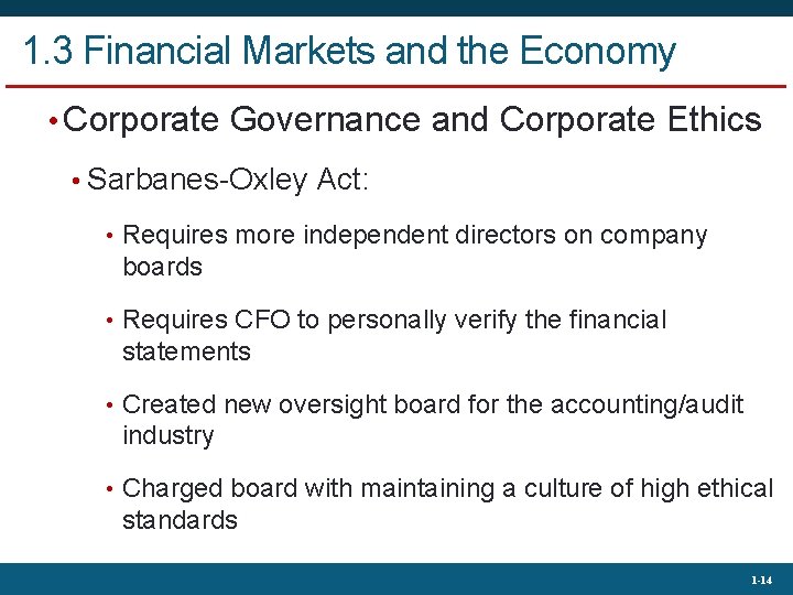 1. 3 Financial Markets and the Economy • Corporate Governance and Corporate Ethics •