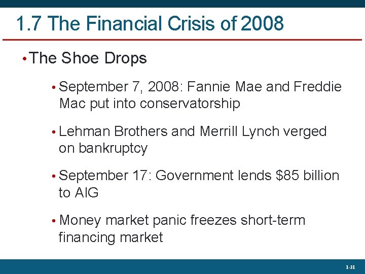 1. 7 The Financial Crisis of 2008 • The Shoe Drops • September 7,