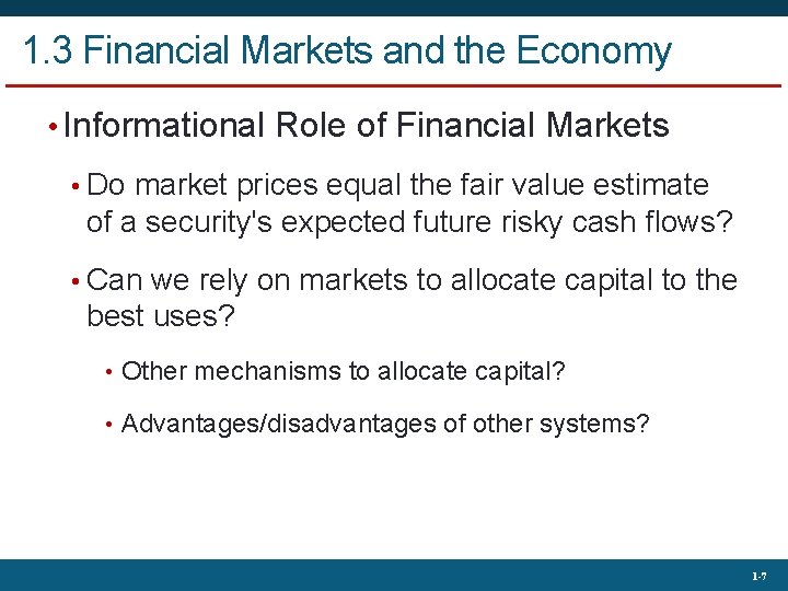1. 3 Financial Markets and the Economy • Informational Role of Financial Markets •
