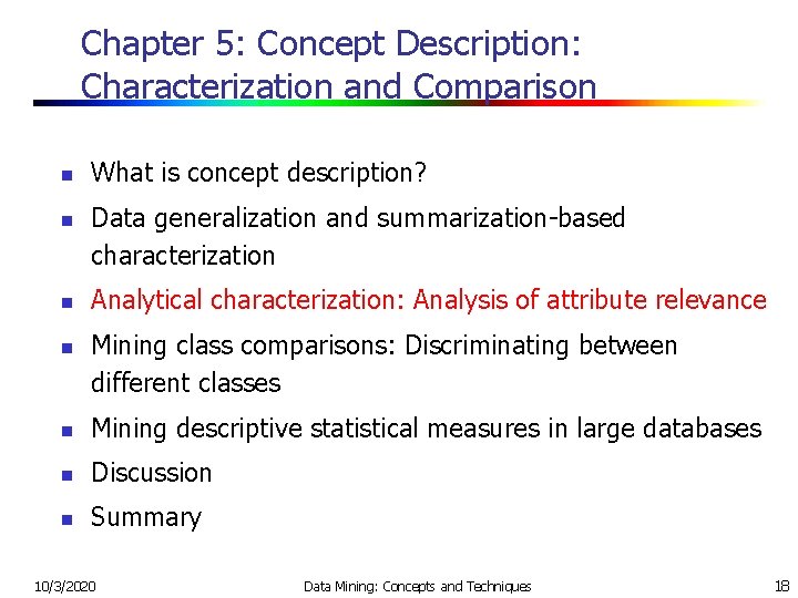 Chapter 5: Concept Description: Characterization and Comparison n n What is concept description? Data