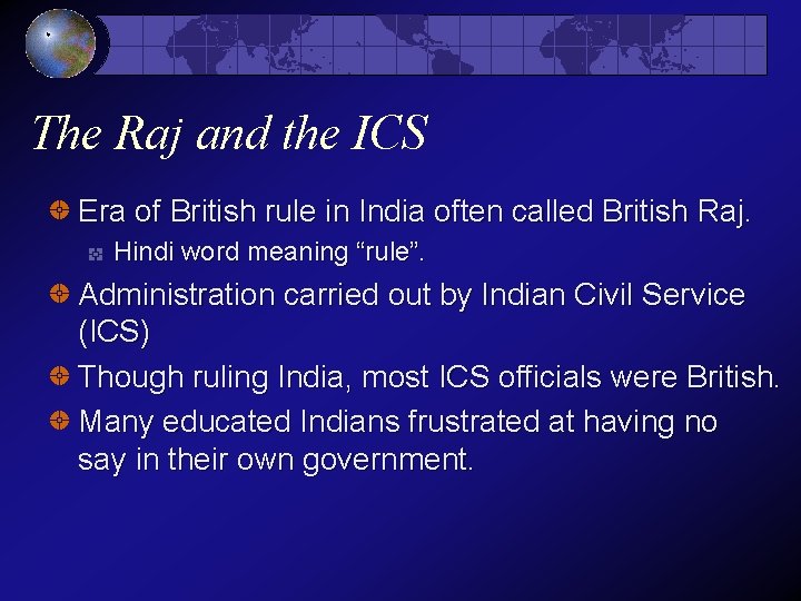 The Raj and the ICS Era of British rule in India often called British