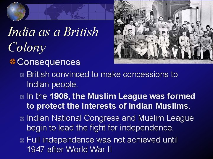 India as a British Colony Consequences British convinced to make concessions to Indian people.