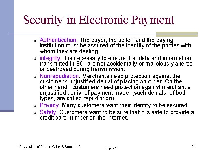 Security in Electronic Payment Authentication. The buyer, the seller, and the paying institution must