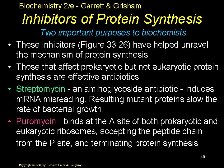 Biochemistry 2/e - Garrett & Grisham Inhibitors of Protein Synthesis • • Two important