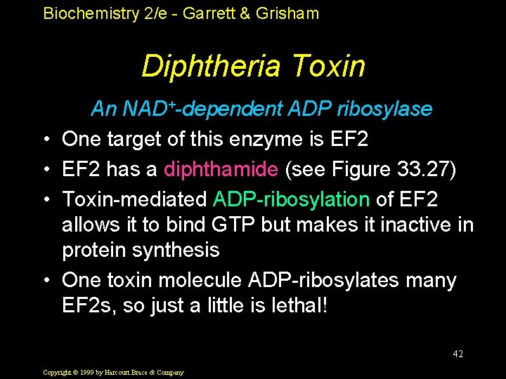 Biochemistry 2/e - Garrett & Grisham Diphtheria Toxin • • An NAD+-dependent ADP ribosylase