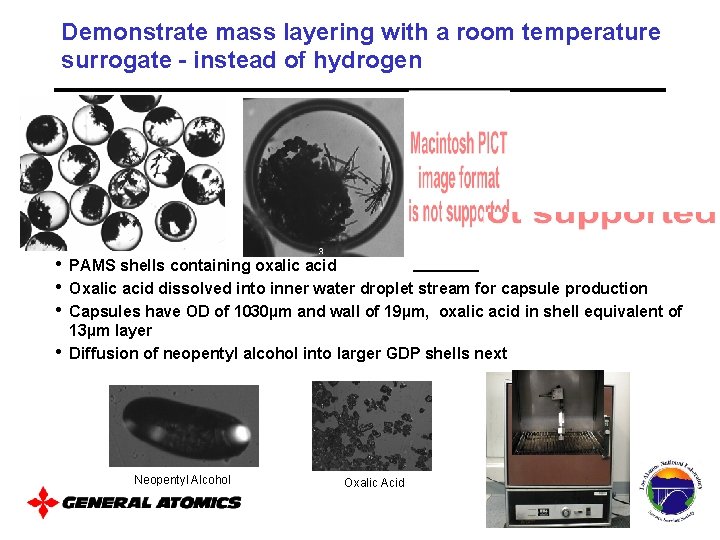 Demonstrate mass layering with a room temperature surrogate - instead of hydrogen • •