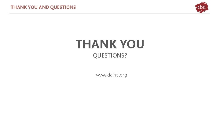 THANK YOU AND QUESTIONS THANK YOU QUESTIONS? www. daintl. org www. bestppt. com 