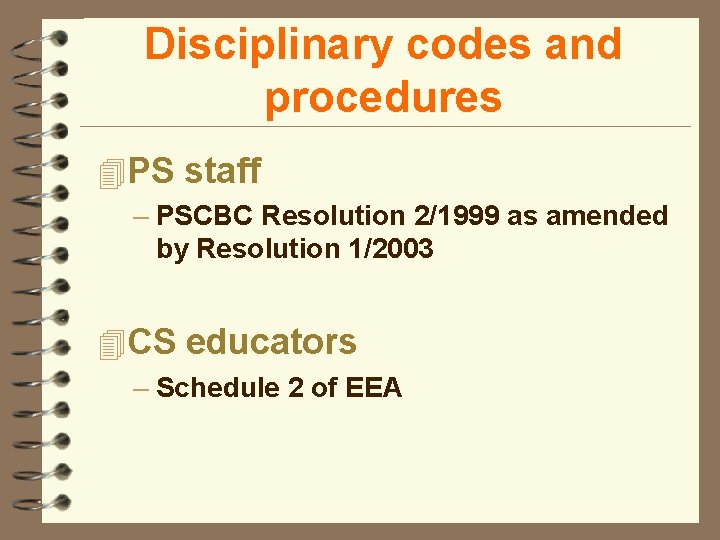 Disciplinary codes and procedures 4 PS staff – PSCBC Resolution 2/1999 as amended by