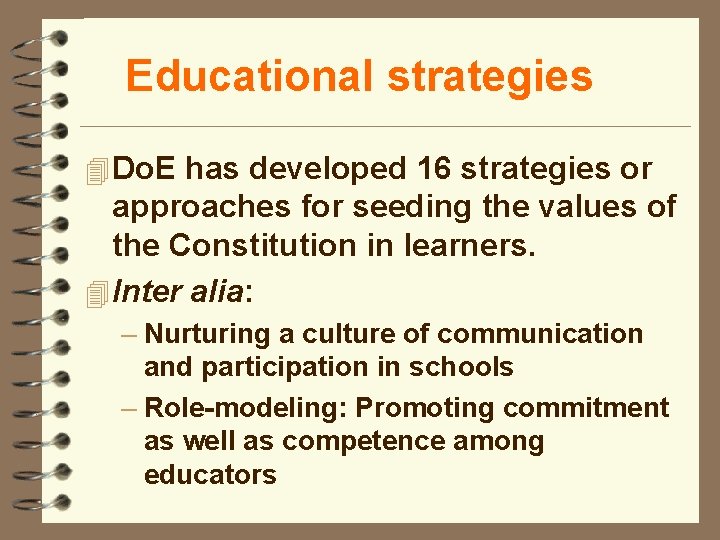 Educational strategies 4 Do. E has developed 16 strategies or approaches for seeding the