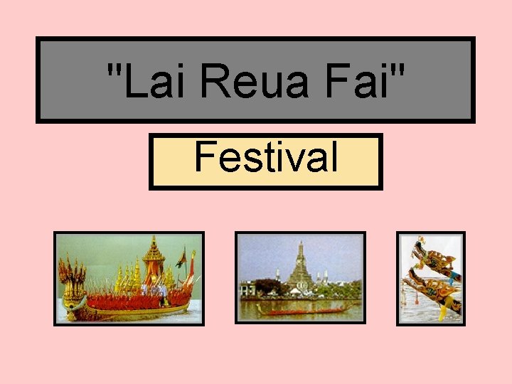 "Lai Reua Fai" Festival 