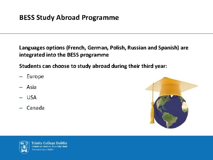 BESS Study Abroad Programme Languages options (French, German, Polish, Russian and Spanish) are integrated