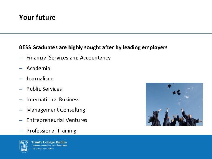 Your future BESS Graduates are highly sought after by leading employers – Financial Services