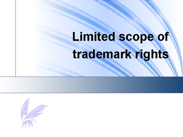 Limited scope of trademark rights 