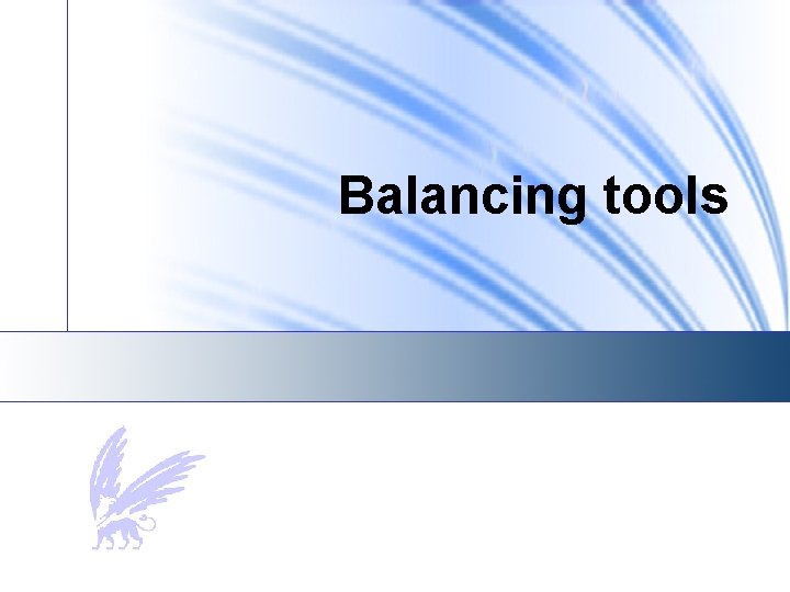 Balancing tools 