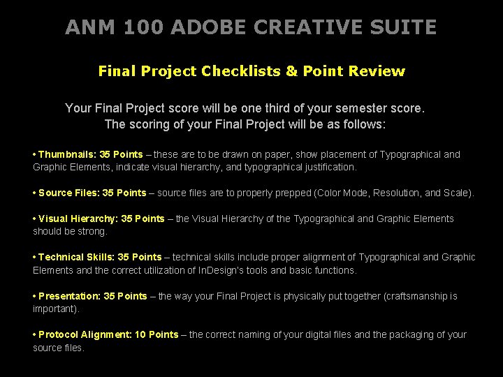 ANM 100 ADOBE CREATIVE SUITE Final Project Checklists & Point Review Your Final Project