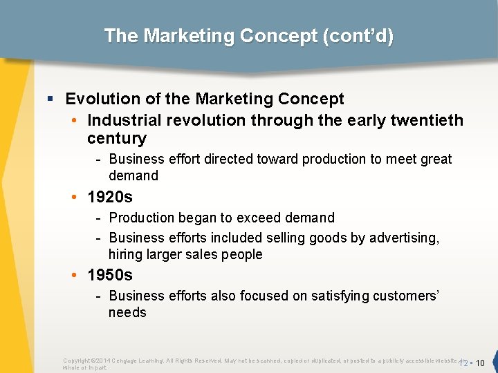 The Marketing Concept (cont’d) § Evolution of the Marketing Concept • Industrial revolution through
