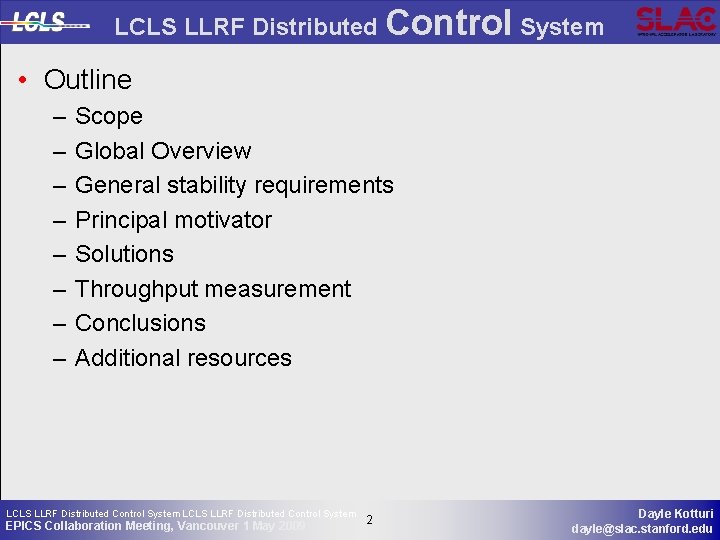 LCLS LLRF Distributed Control System • Outline – – – – Scope Global Overview