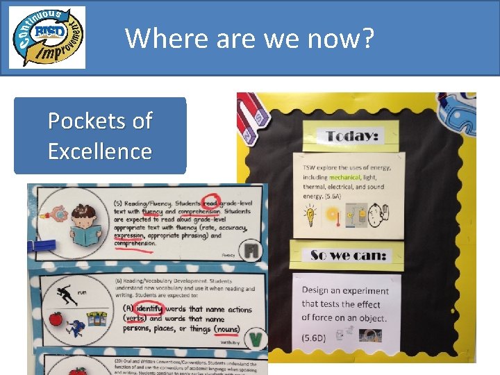 Where are we now? Pockets of Excellence 