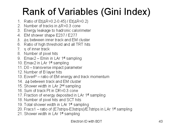 Rank of Variables (Gini Index) 1. Ratio of Et(DR=0. 2 -0. 45) / Et(DR=0.