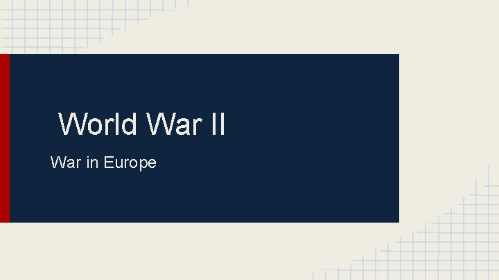 World War II War in Europe 