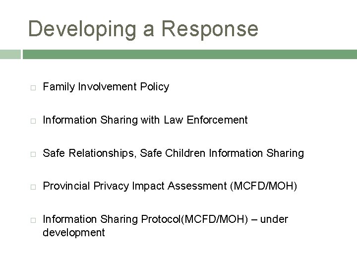 Developing a Response Family Involvement Policy Information Sharing with Law Enforcement Safe Relationships, Safe